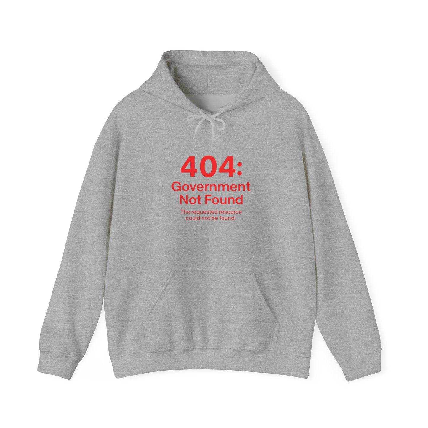 404: Government Not Found Unisex Hoodie- Black, Grey, White and Navy