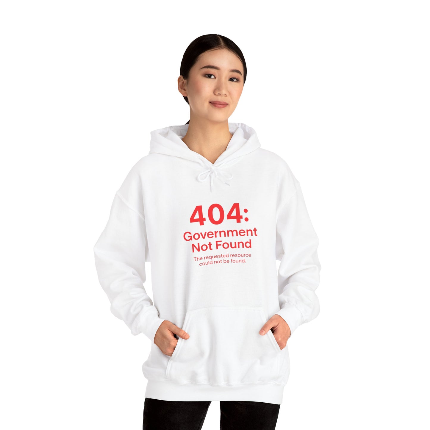404: Government Not Found Unisex Hoodie- Black, Grey, White and Navy