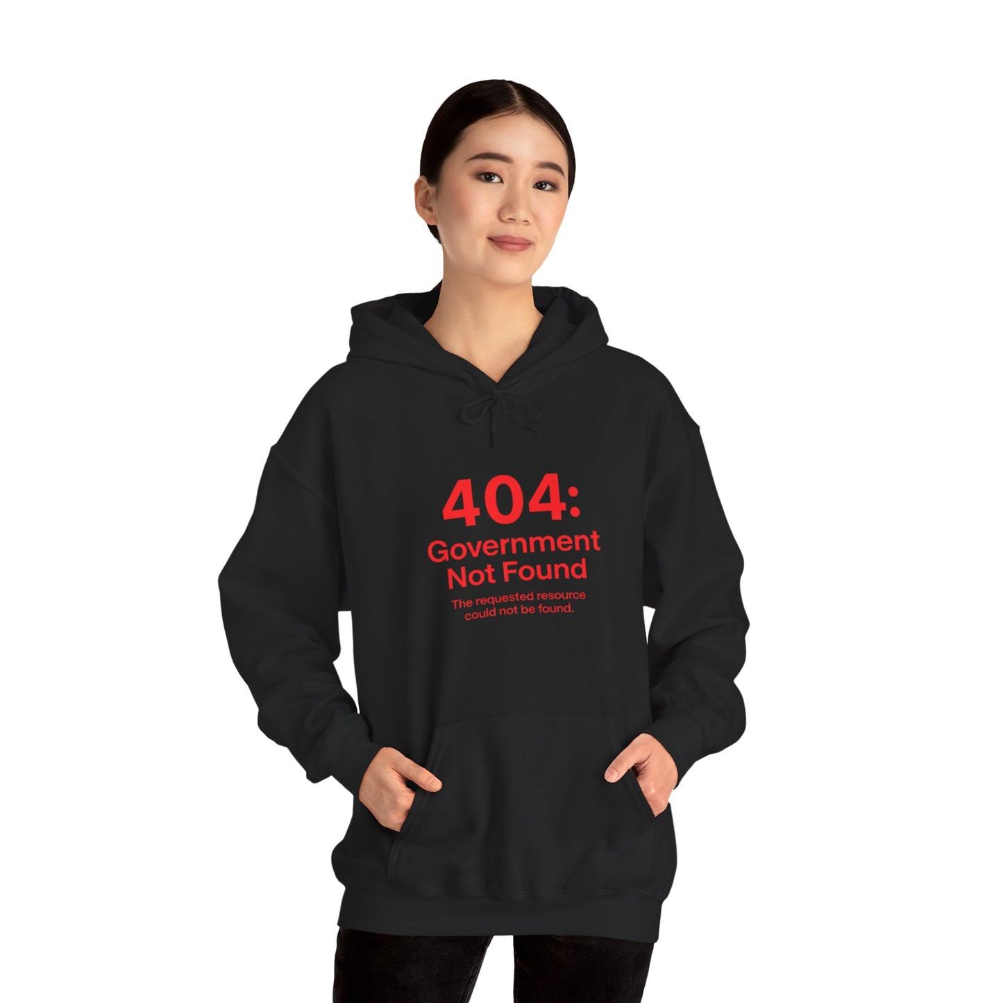 404: Government Not Found Unisex Hoodie- Black, Grey, White and Navy