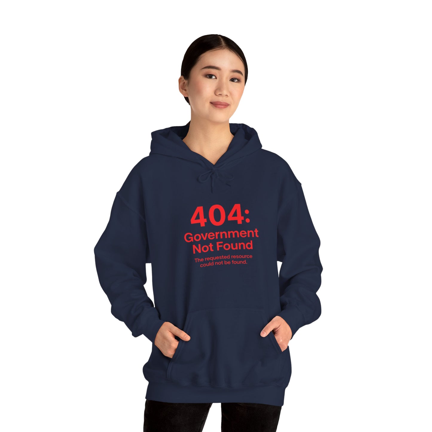 404: Government Not Found Unisex Hoodie- Black, Grey, White and Navy